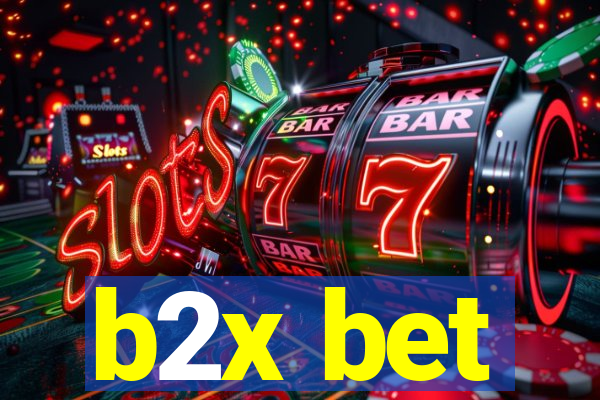 b2x bet